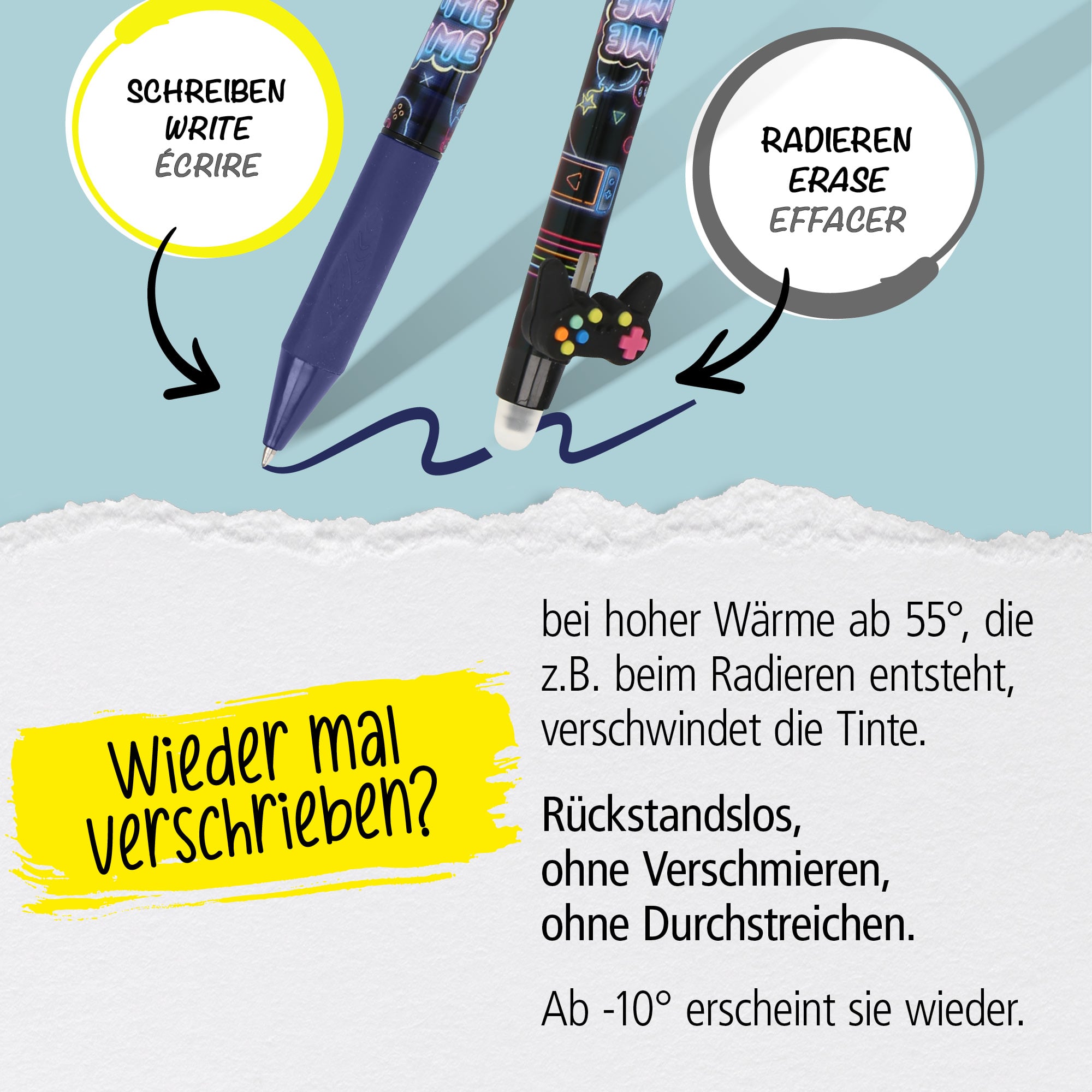 Unsere magische Tinte verschwindet ab 55° zum Beispiel durch Radieren und erscheint wieder ab -10°